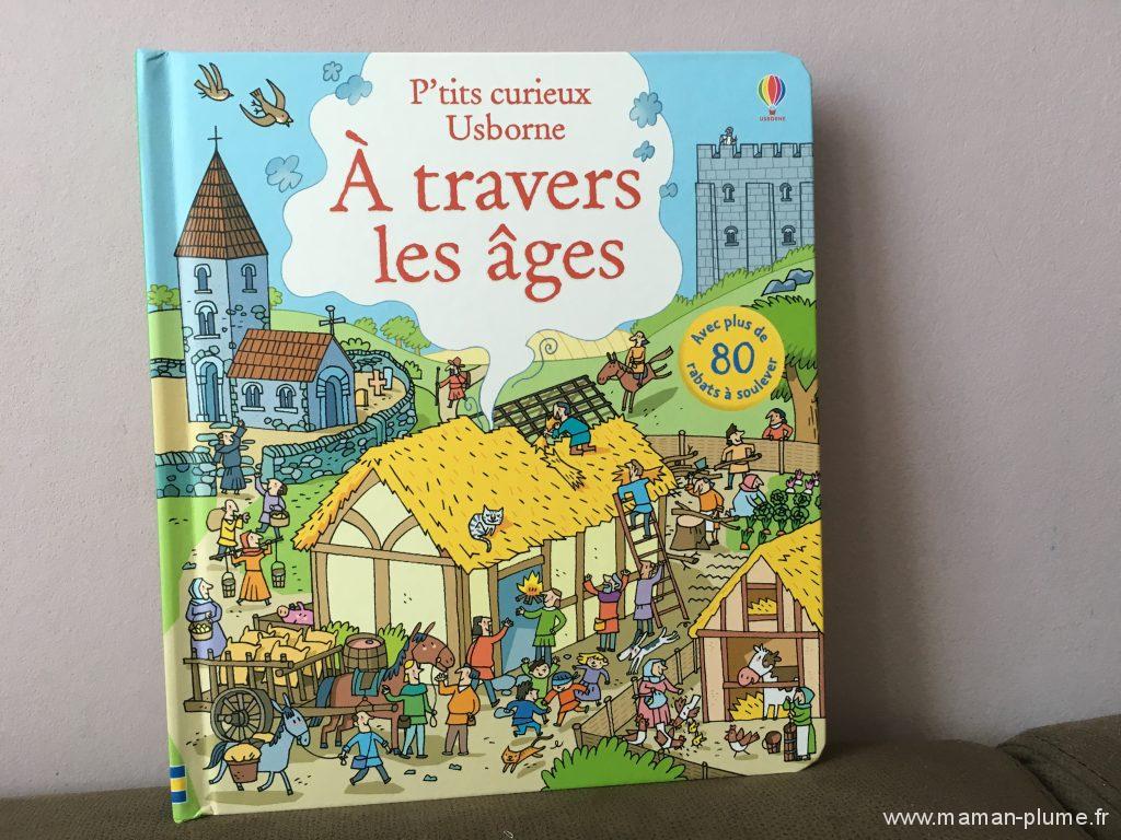 Livres P'tits Curieux - usborne - a travers les ages